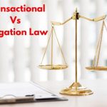 Transactional Vs Litigation Law